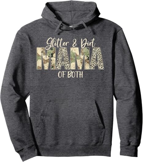 4PCS Glitter & Dirt Mom Mama Of Both Leopard & Camo Mother's Day Pullover Hoodie
